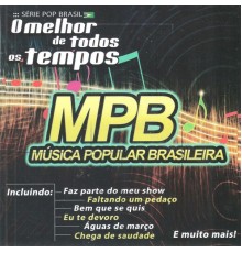 Os Cantores da Noite - MPB - O Melhor de Todos os Tempos