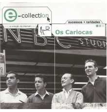 Os Cariocas - E-Collection