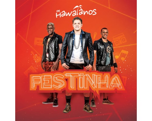 Os Hawaianos - Festinha