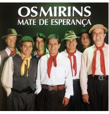 Os Mirins - Mate de Esperança