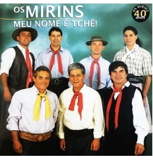 Os Mirins - Meu Nome É Tchê