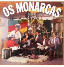 Os Monarcas - Cheiro de Galpão