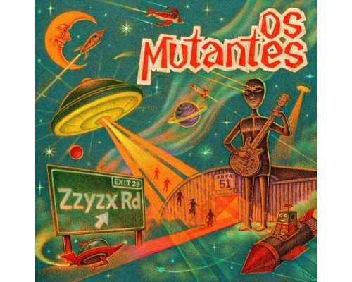 Os Mutantes - Zzyzx