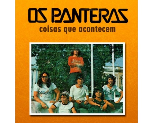 Os Panteras - Coisas Que Acontecem