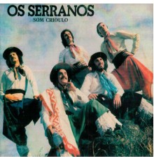 Os Serranos - Som Crioulo