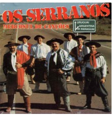 Os Serranos - Mercosul de Canções