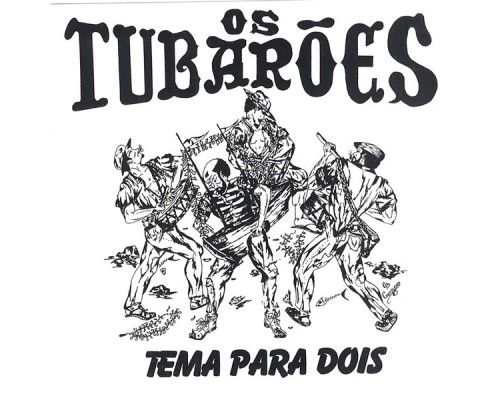 Os Tubarões - Tema para Dois