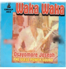 Osayomore Joseph - Waka Waka