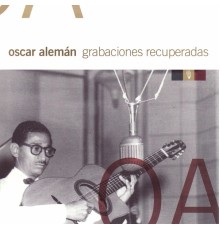 Oscar Aleman - GRABACIONES RECUPERADAS