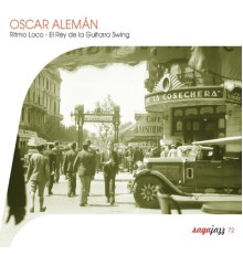 Oscar Aleman - Saga Jazz: Ritmo Loco - El Rey de la Guitarra Swing (Oscar Aleman)