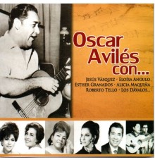 Oscar Aviles - Oscar Avilés Con...