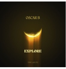 Oscar B - Explore