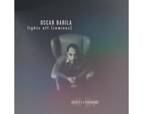 Oscar Barila - Lights Off (Remixes)