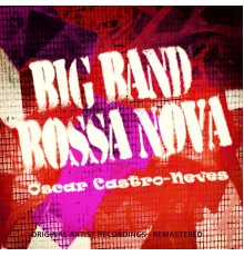 Oscar Castro-Neves - Big Band Bossa Nova