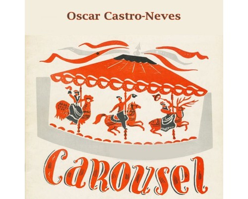 Oscar Castro-Neves - Carousel