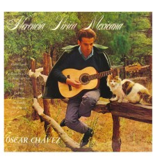 Oscar Chavez - Herencia Lírica Mexicana