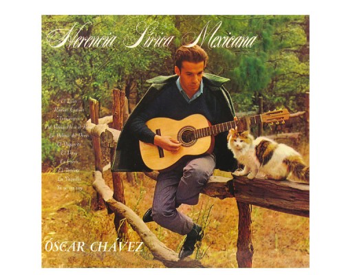 Oscar Chavez - Herencia Lírica Mexicana