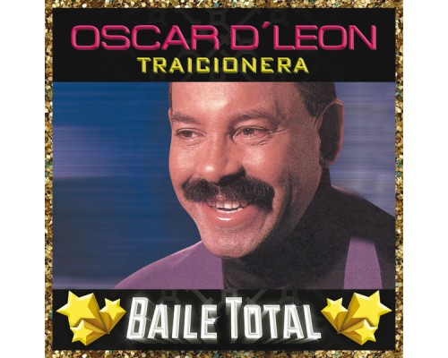 Oscar D'Leon - Traicionera (Baile Total)