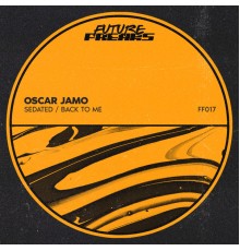 Oscar Jamo - Sedated