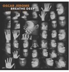 Oscar Jerome - Breathe Deep