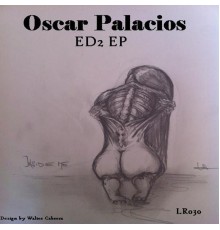 Oscar Palacios - Ed2 - EP