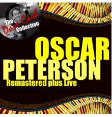 Oscar Peterson - Remastered Plus Live