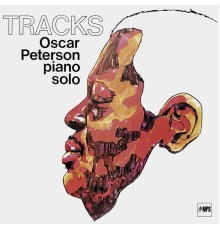 Oscar Peterson - Tracks (Remastered)