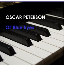 Oscar Peterson - Ol Blue Eyes