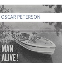 Oscar Peterson - Man Alive