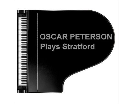 Oscar Peterson - Plays Stratford