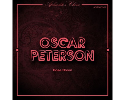 Oscar Peterson - Rose Room