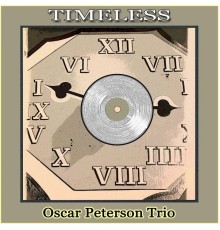 Oscar Peterson Trio - Timeless