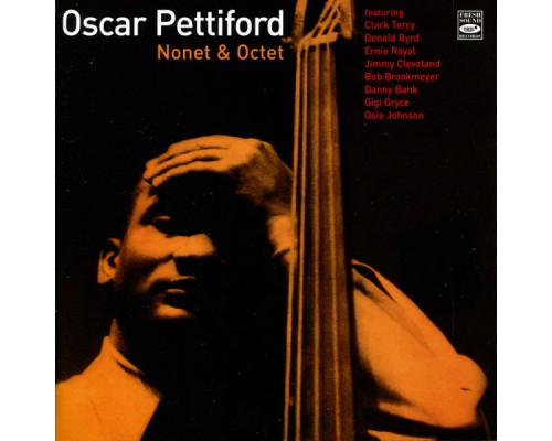 Oscar Pettiford - Octet & Nonet