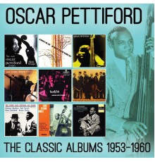 Oscar Pettiford - The Classic Albums: 1953-1960