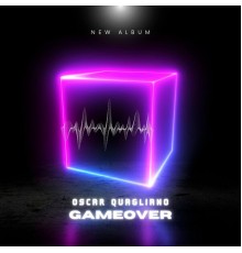 Oscar Quagliano - GAMEOVER