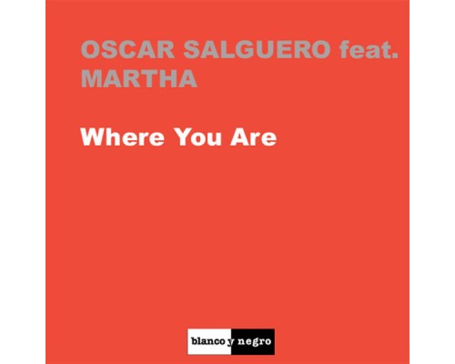 Oscar Salguero - Where You Are