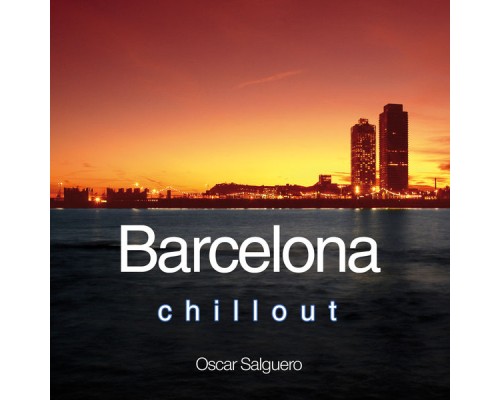 Oscar Salguero - Barcelona Chill Out