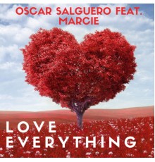 Oscar Salguero - Love Everything