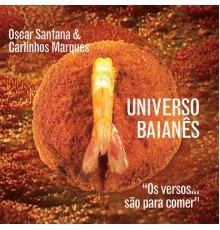 Oscar Santana & Carlinhos Marques - Universo Baianês