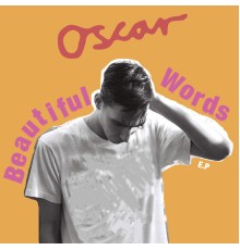 Oscar Scheller - Beautiful Words