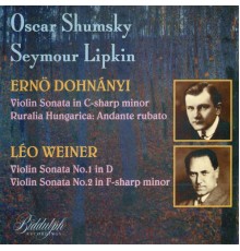 Oscar Shumsky, Seymour Lipkin - Dohnányi & Weiner: Violin Sonatas