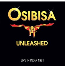 Osibisa - Unleashed (Live In India)