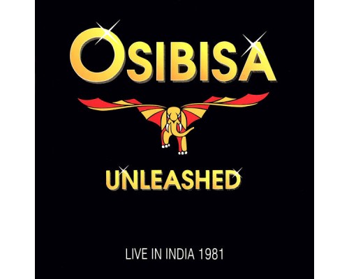 Osibisa - Unleashed (Live In India)