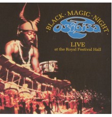 Osibisa - Black Magic Night: Live at the Royal Festival Hall (Live at the Royal Festival Hall)