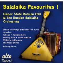Osipov State Russian Folk Orchestra and Russian Balalaika Orchestra - Balalaika Favourites!