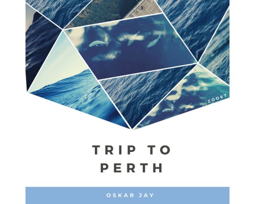 Oskar Jay - Trip to Perth