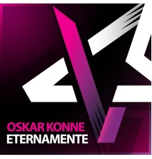 Oskar Konne - Eternamente