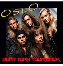 Oslo - Don't Turn Your Back