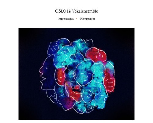 Oslo14 Vokalensemble - Improvisasjon * Komposisjon