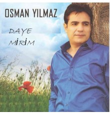 Osman Yılmaz - Daye Mirim